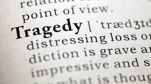 tragedy